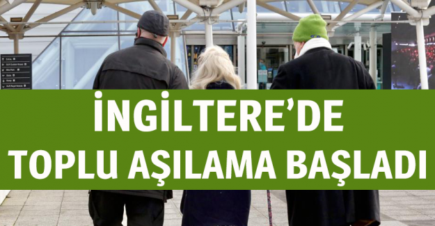 İngiltere'de Kovid-19'a karşı toplu aşılamaya başlandı