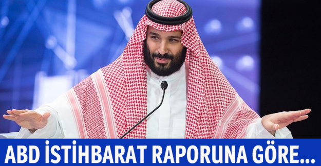 ABD istihbarat raporuna g&ouml;re Kaşık&ccedil;ı'nın &ouml;ld&uuml;r&uuml;lmesine Veliaht Prens bin Selman onay verdi