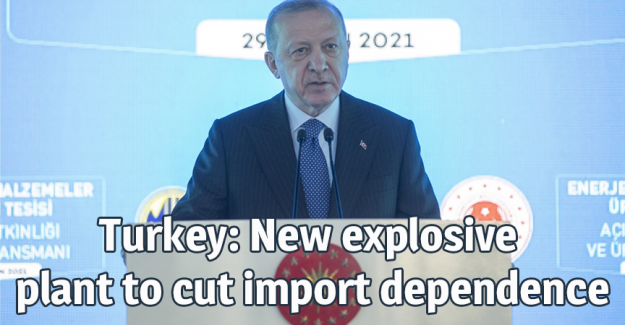 Turkey: New explosive plant to cut import dependence