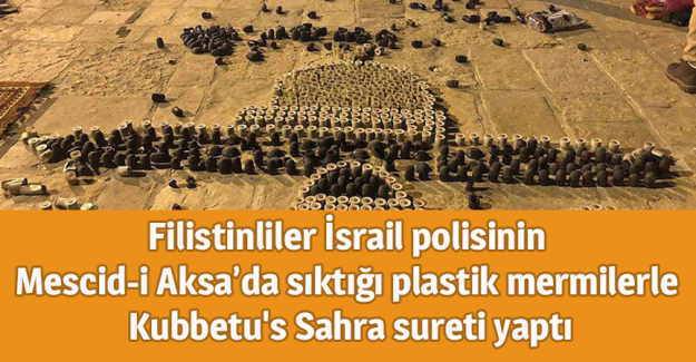 Filistinliler İsrail polisinin Mescid-i Aksa&rsquo;da sıktığı plastik mermilerle Kubbetu's Sahra sureti yaptı