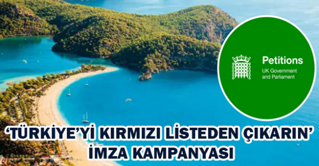 &lsquo;&lsquo;T&uuml;rkiye&rsquo;yi kırmızı listeden &ccedil;ıkarın&rsquo;&rsquo; imza kampanyası