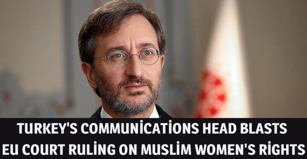 Turkey's communications head blasts EU court ruling on Muslim women's rights
