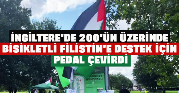İngiltere'de 200'&uuml;n &uuml;zerinde bisikletli Filistin'e destek i&ccedil;in pedal &ccedil;evirdi