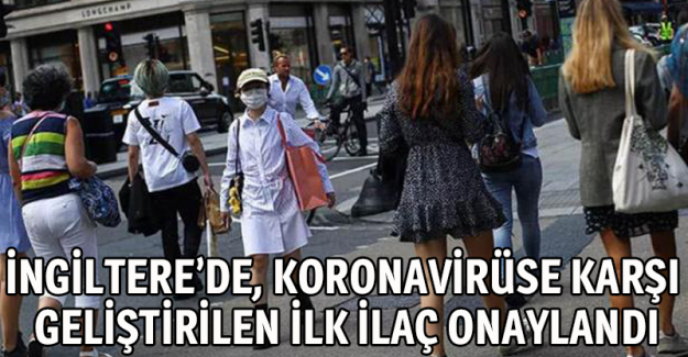 İngiltere&rsquo;de, koronavir&uuml;se karşı geliştirilen ilk ila&ccedil; onaylandı