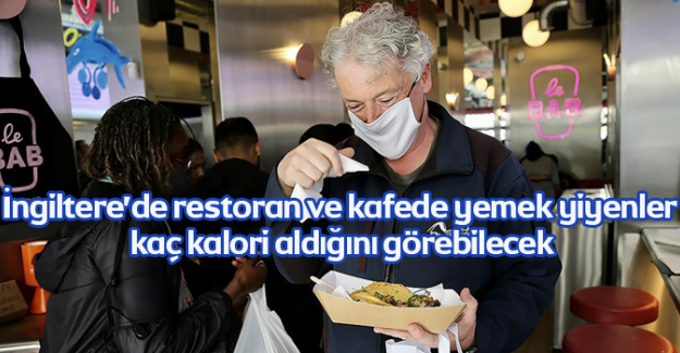 İngiltere&rsquo;de restoran ve kafede yemek yiyenler ka&ccedil; kalori aldığını g&ouml;rebilecek