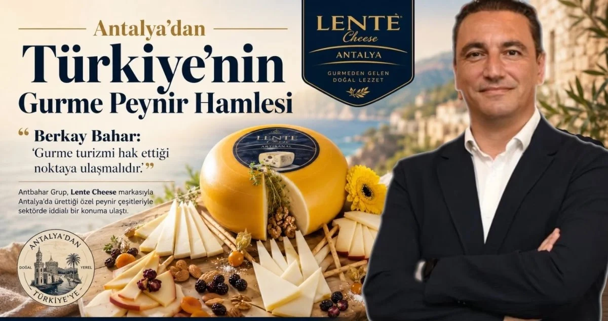Antalya'dan T&uuml;rkiye'nin Gurme Peynir Hamlesi