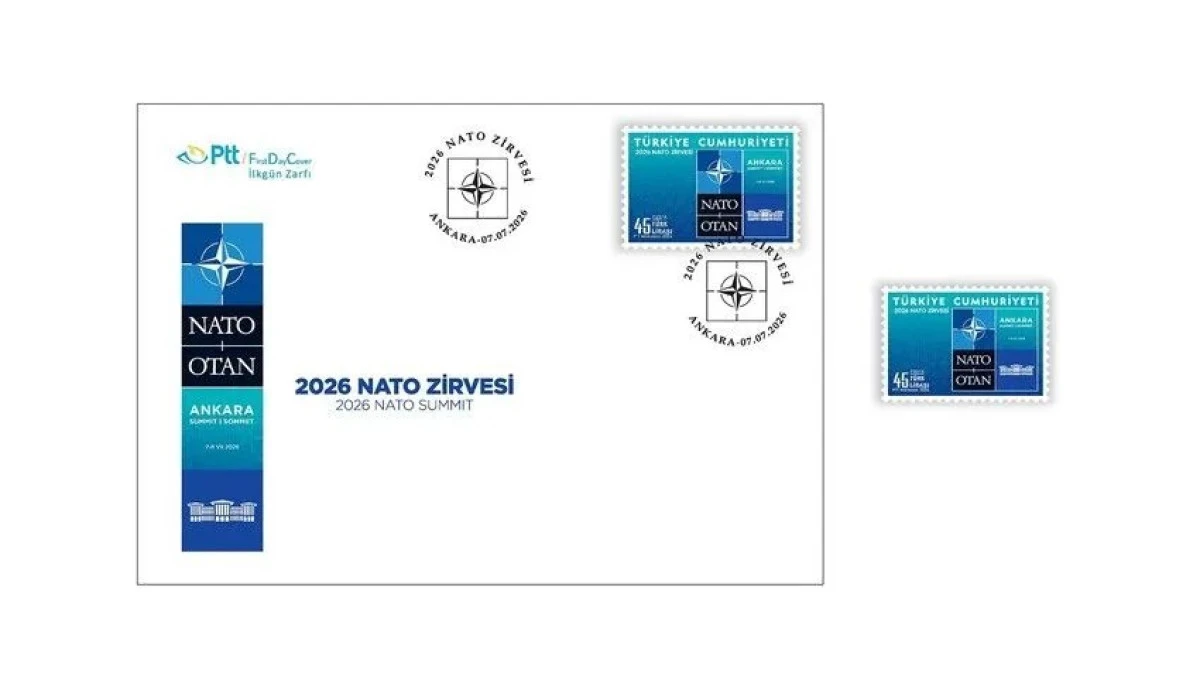 PTT'den "2026 NATO Zirvesi" konulu anma pulu ve ilk g&uuml;n zarfı